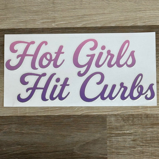 Hot Girls Hit Curbs Vinyl Sticker